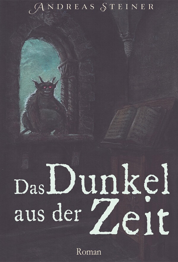 Cover Das Dunkel aus der Zeit Andreas Steiner